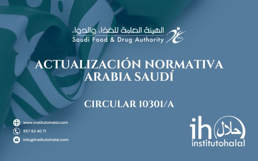 SAUDI ARABIA REGULATORY UPDATE: MANDATORY HALAL CERTIFICATES